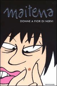 Donne a fior di nervi - Maitena - copertina