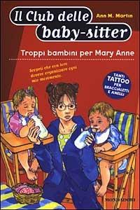 Troppi bambini per Mary Anne - Ann M. Martin - copertina