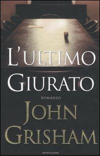 L' ultimo giurato - John Grisham - copertina