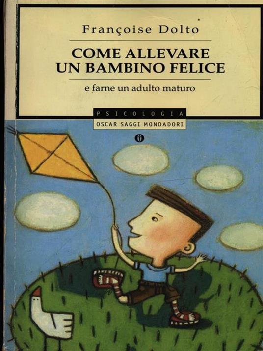 Come allevare un bambino felice - Françoise Dolto - 4