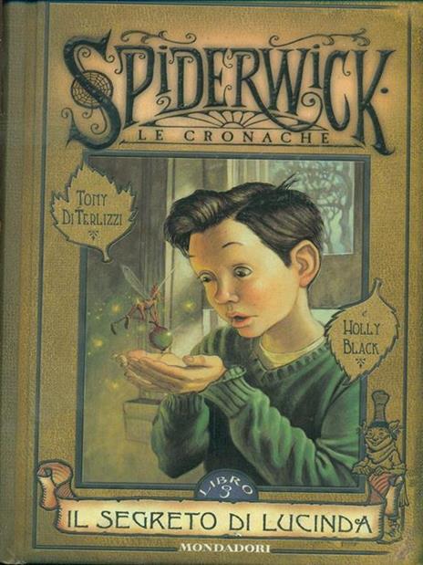 Il segreto di Lucinda. Spiderwick. Le cronache. Vol. 3 - Tony DiTerlizzi,Holly Black - copertina