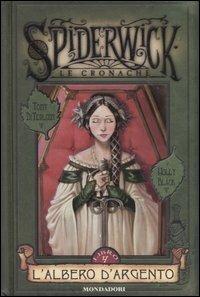 L' albero d'argento. Spiderwick. Le cronache. Vol. 4 - Tony DiTerlizzi,Holly Black - copertina