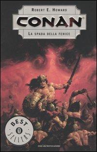 La spada della fenice. Conan - Robert E. Howard - copertina