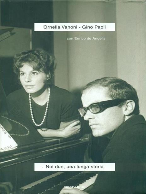 Noi due, una lunga storia - Ornella Vanoni,Gino Paoli,Enrico De Angelis - copertina