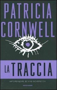 La traccia - Patricia D. Cornwell - copertina