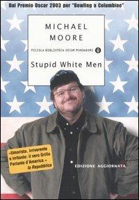 Stupid white men - Michael Moore - 2