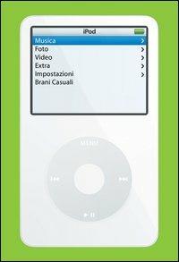 IPod book. Divertirsi con iPod e iTunes Music Store - Scott Kelby - copertina