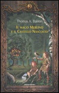 Il mago Merlino e il castello nascosto - Thomas A. Barron - copertina