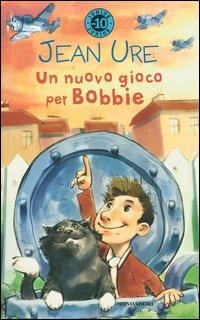 Un nuovo gioco per Bobbie - Jean Ure - copertina