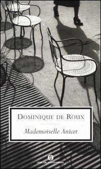 Mademoiselle Anicet - Dominique de Roux - 2