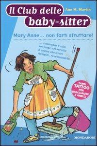 Mary Anne... non farti sfruttare! - Ann M. Martin - copertina