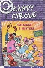 Salsicce e misteri. Candy Circle. Vol. 3