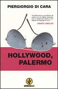 Hollywood, Palermo - Piergiorgio Di Cara - copertina