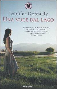 Una voce dal lago - Jennifer Donnelly - copertina