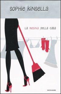 La regina della casa - Sophie Kinsella - copertina