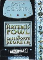 La cassaforte segreta. Artemis Fowl