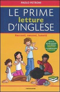 Le prime letture d'inglese. Racconti, canzoni, fumetti - Paolo Petroni - copertina