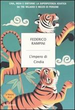 L'impero di Cindia. Cina, India e dintorni: la superpotenza asiatica da tre miliardi di persone