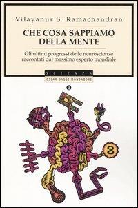 Che cosa sappiamo della mente - Vilayanur S. Ramachandran - copertina