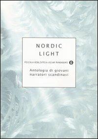 Nordic light. Antologia di giovani narratori scandinavi - copertina