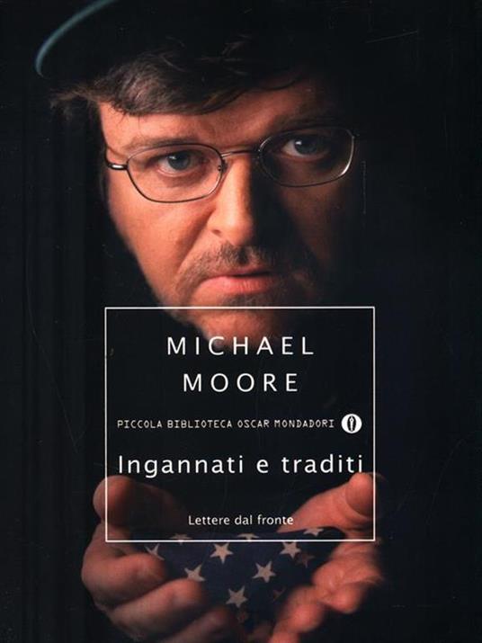 Ingannati e traditi. Lettere dal fronte - Michael Moore - 5