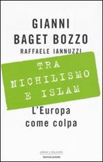  Tra nichilismo e Islam. L'Europa come colpa