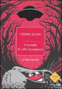 Il tornado di valle Scuropasso - Tiziano Sclavi - copertina