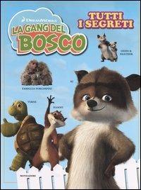 La gang del bosco. Tutti i segreti - Simon Jowett - copertina