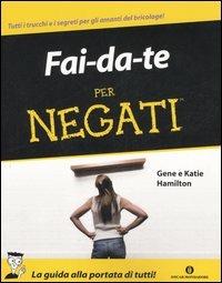 Fai da te per negati - Gene Hamilton,Katie Hamilton - 5