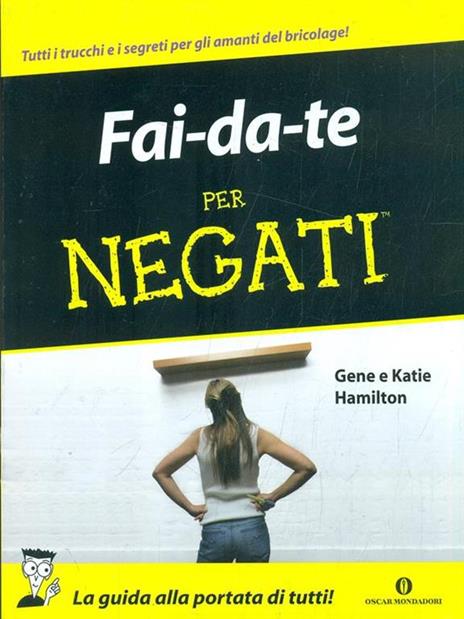 Fai da te per negati - Gene Hamilton,Katie Hamilton - 2