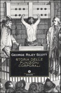 Storia delle punizioni corporali - George Riley Scott - copertina