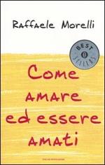 Come amare ed essere amati