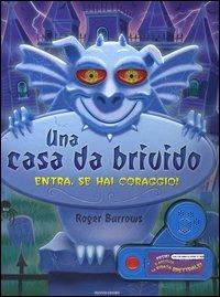 Una casa da brivido. Entra, se hai coraggio - Roger Burrows - copertina