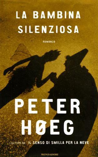 La bambina silenziosa - Peter Høeg - 2