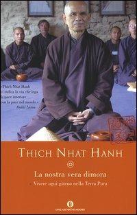 La nostra vera dimora. Vivere ogni giorno nella Terra Pura - Thich Nhat Hanh - copertina