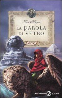 La parola di vetro - Kai Meyer - copertina