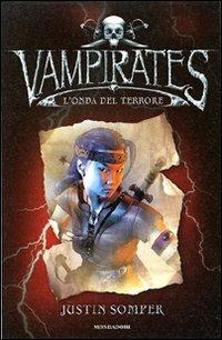 Marea di terrore. Vampirates - Justin Somper - copertina