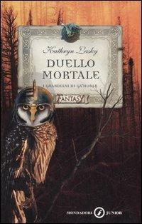 Duello mortale. I guardiani di Ga'Hoole - Kathryn Lasky - 6