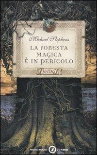 La foresta magica è in pericolo. Le avventure dei blat - Michael Stephens - copertina