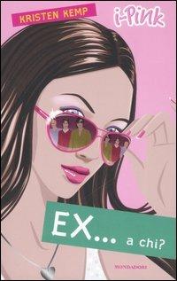 Ex... a chi? - Kristen Kemp - copertina