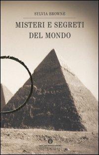 Misteri e segreti del mondo - Sylvia Browne - copertina