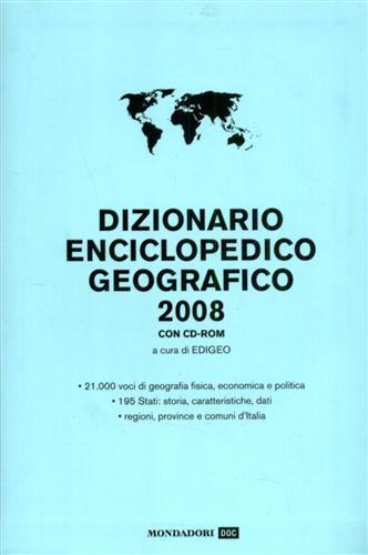 Dizionario enciclopedico geografico 2008. Con CD-ROM - 2