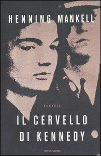 Il cervello di Kennedy - Henning Mankell - copertina