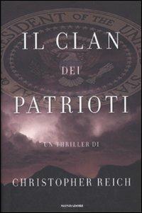 Il clan dei patrioti - Christopher Reich - copertina