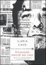  Diciassette omicidi per caso. Storia vera di Donato Bilancia, il serial killer dei treni