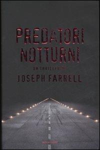 Predatori notturni - Joseph Farrell - copertina