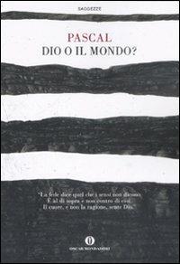 Dio o il mondo? - Blaise Pascal - copertina