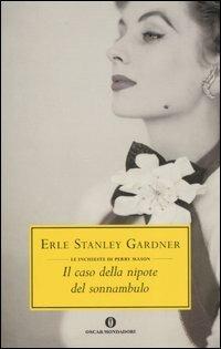 Il caso della nipote del sonnambulo - Erle Stanley Gardner - copertina