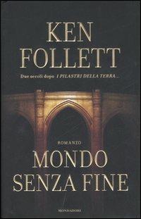 Mondo senza fine - Ken Follett - copertina