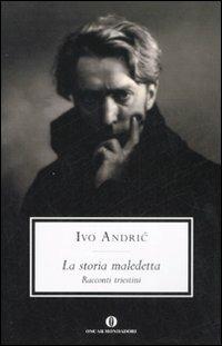 La storia maledetta. Racconti triestini - Ivo Andríc - copertina